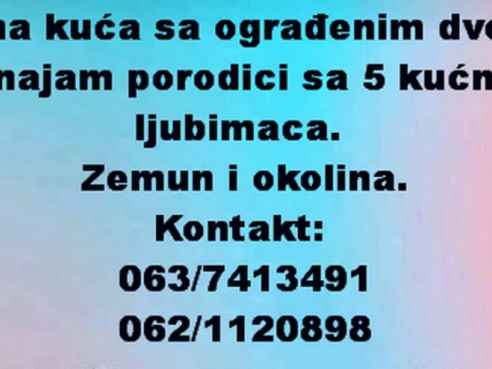 potrebna kuća sa ograđenim dvorištem u najam besplatni mali oglasi