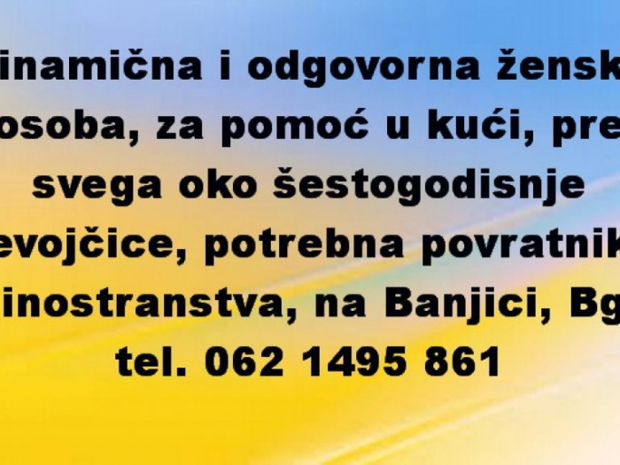 posao dinamična i odgovorna ženska osoba za pomoć u kući besplatni mali oglasi