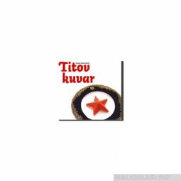  titov kuvar  besplatni mali oglasi
