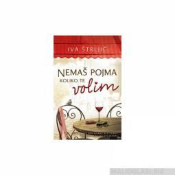  nemaš pojma koliko te volim  besplatni mali oglasi