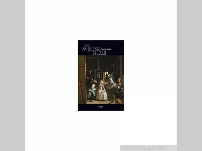  najveći svetski muzeji 6 madrid  besplatni mali oglasi