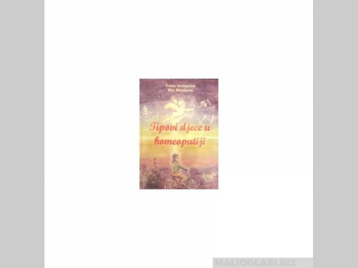  tipovi djece u homeopatiji  besplatni mali oglasi