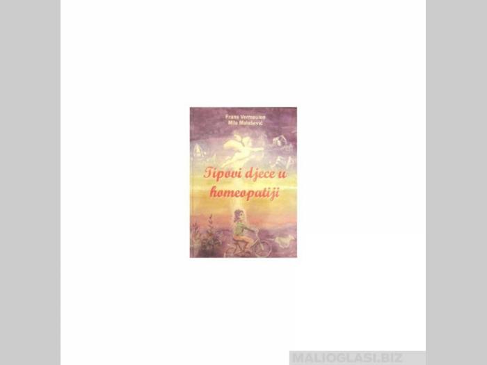  tipovi djece u homeopatiji  besplatni mali oglasi