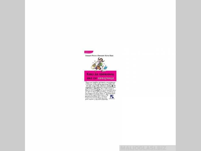  kako da preživiš ako si devojčica  besplatni mali oglasi