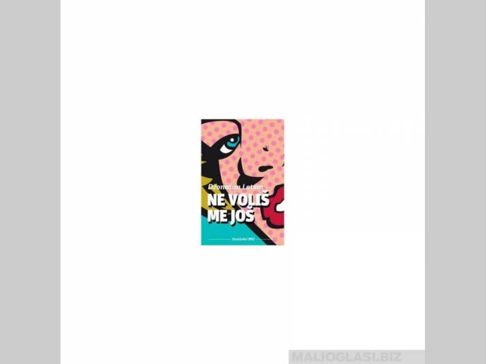  ne voliš me još  besplatni mali oglasi