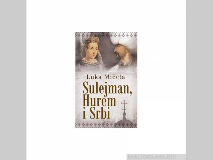  sulejman, hurem i srbi  besplatni mali oglasi