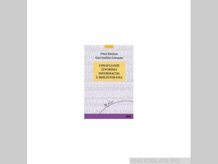  upravljanje izvorima informacija u bibliotekama  besplatni mali oglasi