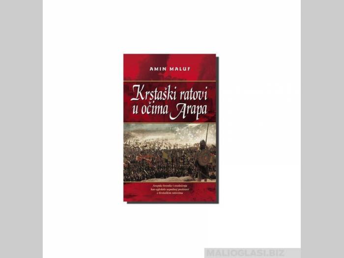  krstaški ratovi u očima arapa  besplatni mali oglasi