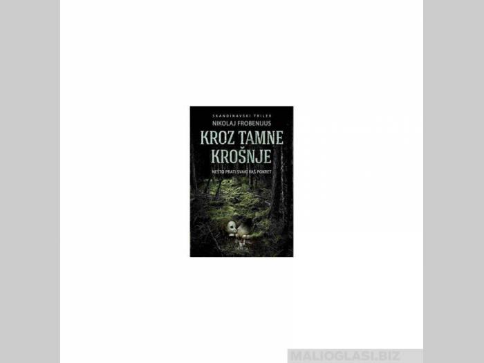  kroz tamne krošnje nešto prati svaki vaš pokret  besplatni mali oglasi