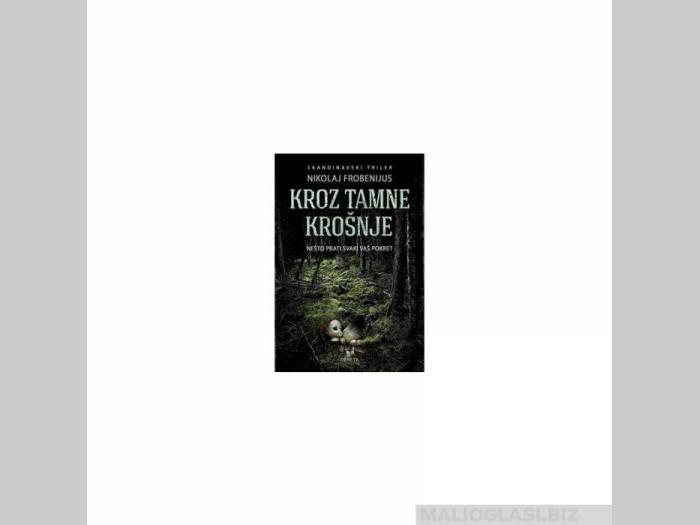 kroz tamne krošnje nešto prati svaki vaš pokret  besplatni mali oglasi