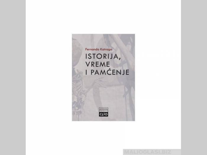  istorija, vreme i pamćenje  besplatni mali oglasi