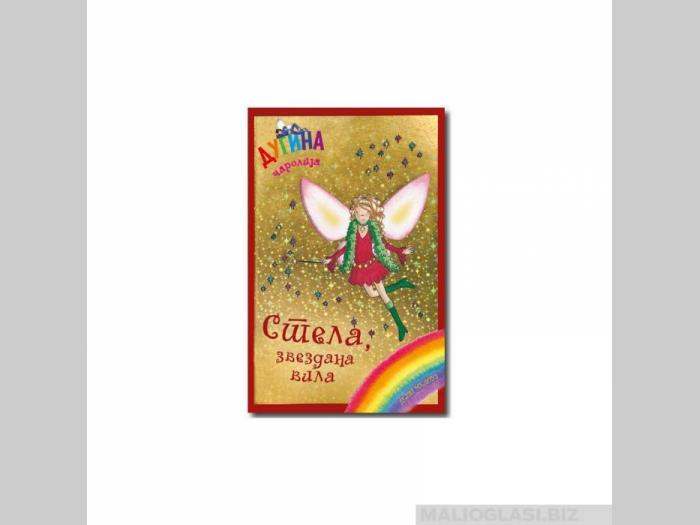  stela, zvezdana vila, dugina čarolija  besplatni mali oglasi